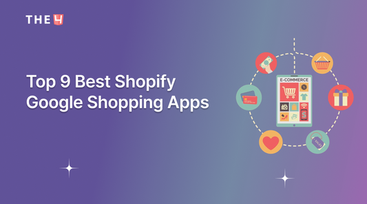 Top 9+ Best Shopify Google Shopping Apps for 2024