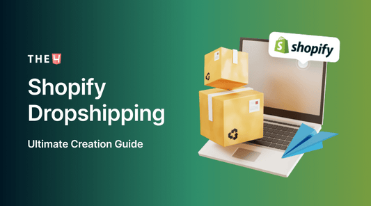 Shopify Dropshipping: 7 Steps to Start - The4™ Free & Premium Shopify Theme