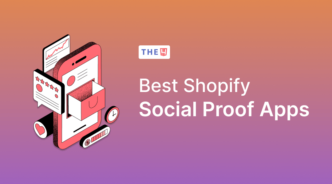 11+] Best Shopify Social Proof Apps to Boost Sales in 2024 – The4™ Studio