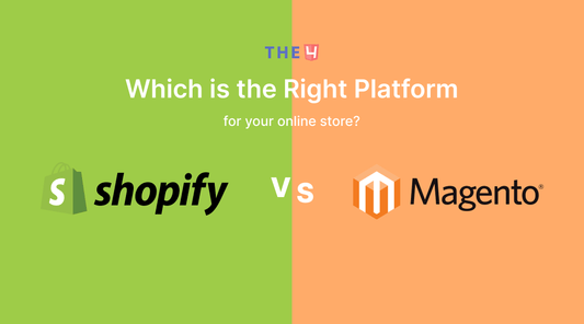 Shopify vs Magento: Which Is the Right Platform for Your Business? - The4™ Free & Premium Shopify Theme