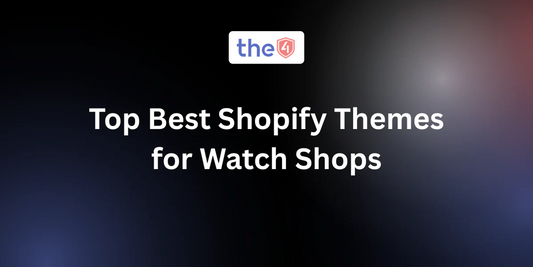 Best Shopify Themes for Watch Shops