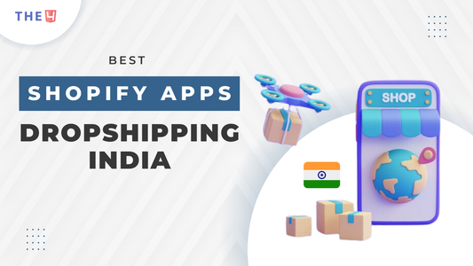 Top 19+ Shopify Apps For Dropshipping in India 2025