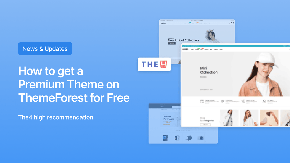 How to get a Premium Theme on ThemeForest for Free - The4™ Free & Premium Shopify Theme