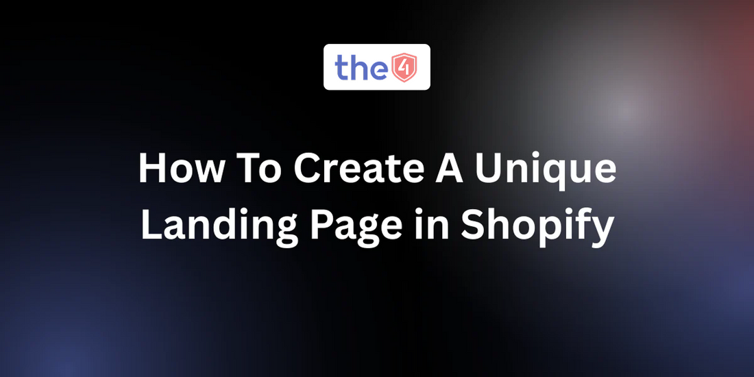 How To Create A Unique Landing Page in Shopify