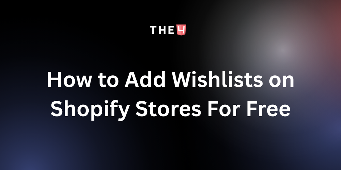 How to add Wishlists on Shopify stores Free