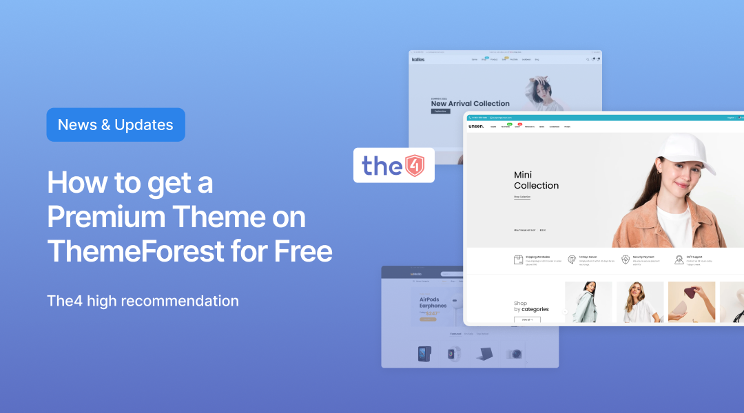 How to get a Premium Theme on ThemeForest for Free – The4 Official Site