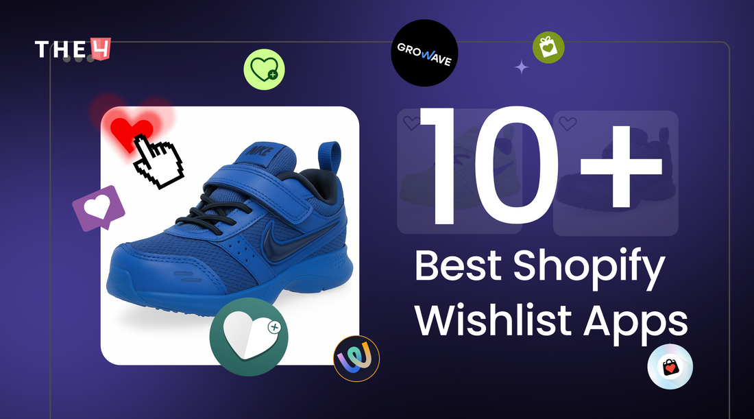 10+ Best Shopify Wishlist Apps for Growing Your Store