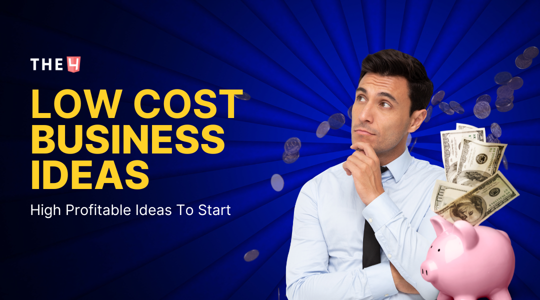 [+31] Low-cost Business Ideas With High Profits In 2024