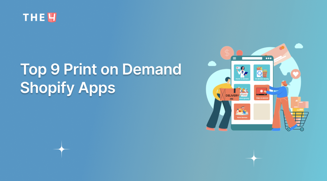Top 9+ Shopify Print on Demand Apps FREE & PRO 2025