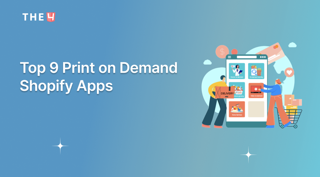 Top [9+] Shopify Print on Demand Apps Free & Paid 2024