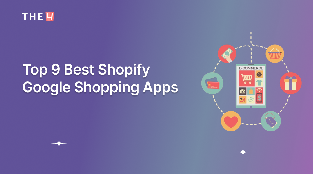 9+ Best Shopify Google Shopping Apps for 2025