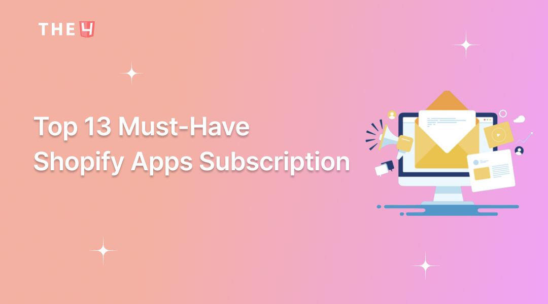 Top 13 Best Shopify Subscription Apps For Your Online Store