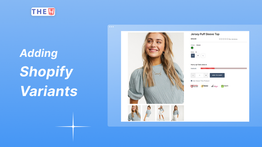 Adding Shopify Variants: Enhance Customer 