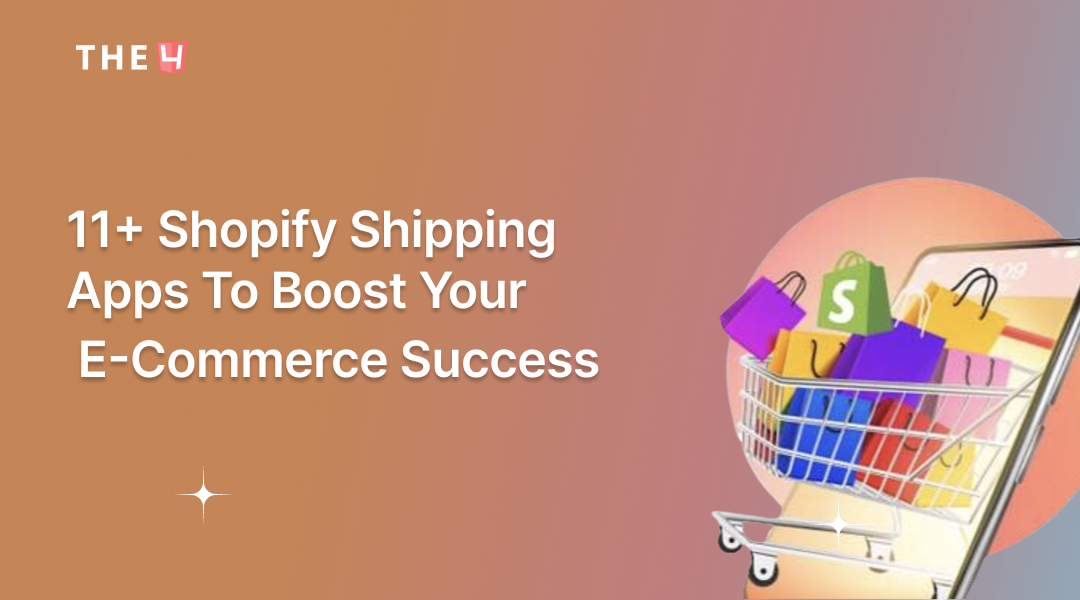 11+ Best Shopify Shipping Apps  to Optimize Deliveries