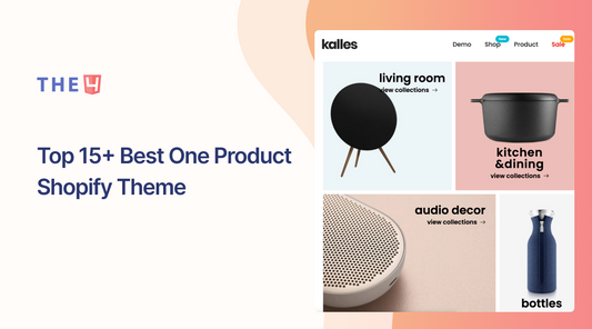 15+ Best One Product Shopify Themes To Skyrocket Your Sales