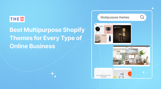 13+ Best Shopify Multipurpose Themes FREE to try in 2025