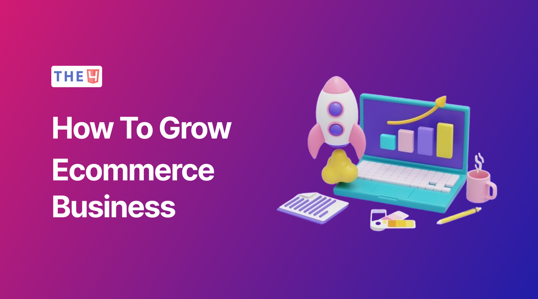 how to grow ecommerce business