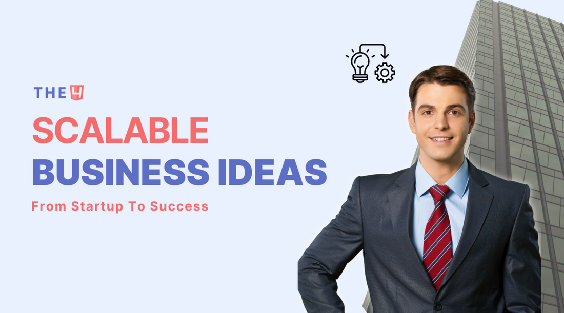 [20+] Best Scalable Business Ideas from Startup to Success