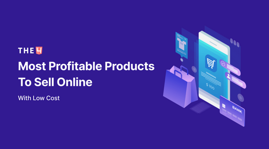[+20] Most Profitable Products To Sell Online With Low Cost