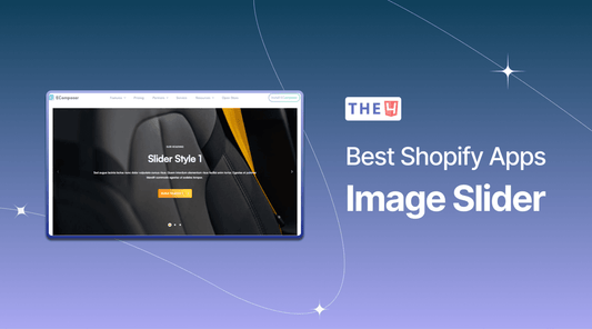 Top 10+ Best Shopify Image Slider Apps for eCommerce stores - The4™ Free & Premium Shopify Theme