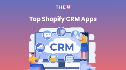 Top 10+ Shopify CRM Apps to Boost Your Store in 2025