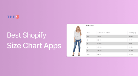 Top 10 Best Shopify Size Chart Apps in 2023 - The4™ Free & Premium Shopify Theme