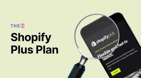 Everything You Need To Know About Shopify Plus Plan (Guide 2023) - The4™ Free & Premium Shopify Theme