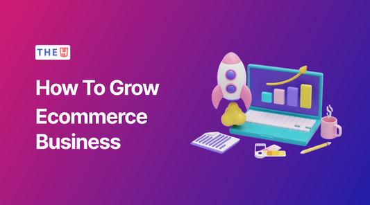 How to grow an ecommerce business