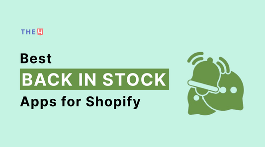 Top 10 Best Back-In-Stock Apps for Shopify in 2023 - The4™ Free & Premium Shopify Theme