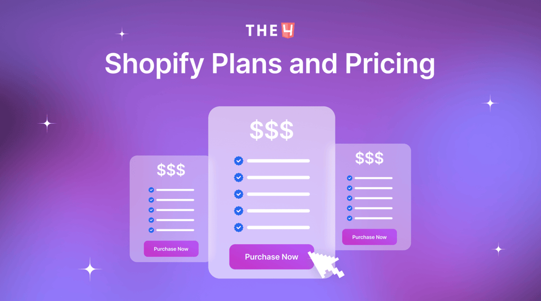 Everything about Shopify Plans and Pricing (Newest 2023 Guide) - The4™ Free & Premium Shopify Theme