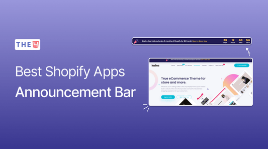 9+ Best Shopify Announcement Bar Apps - The4™ Free & Premium Shopify Theme