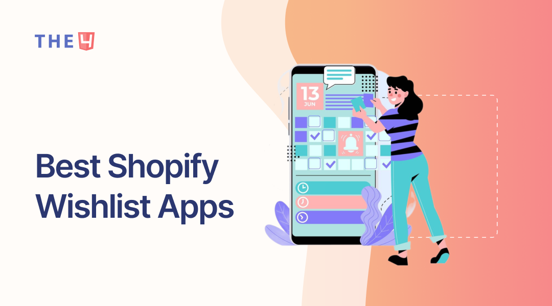 10+ Best Shopify Wishlist Apps for Growing Your Store
