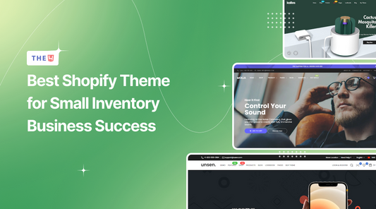 13 Best Shopify Themes for Small Inventory Business Success