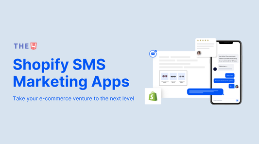Top 15 Shopify SMS Marketing Apps to Increase Conversions