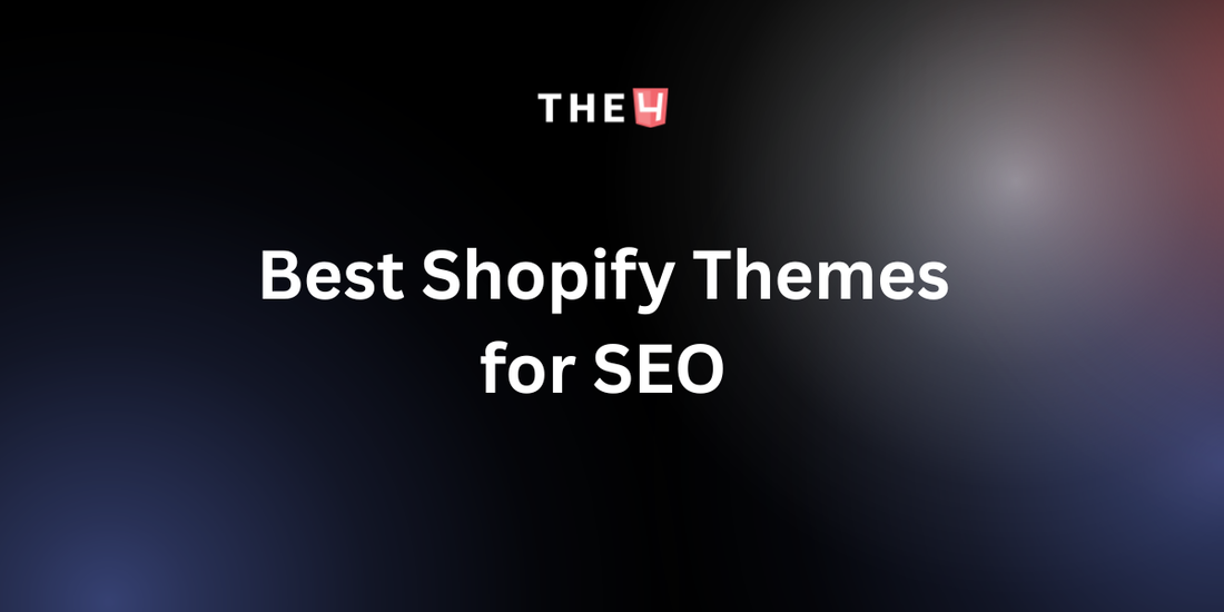 11+ Best Shopify Themes for SEO for Higher Google Ranking in 2025