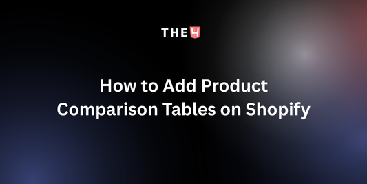 How to add Free Product Comparison Tables on Shopify stores