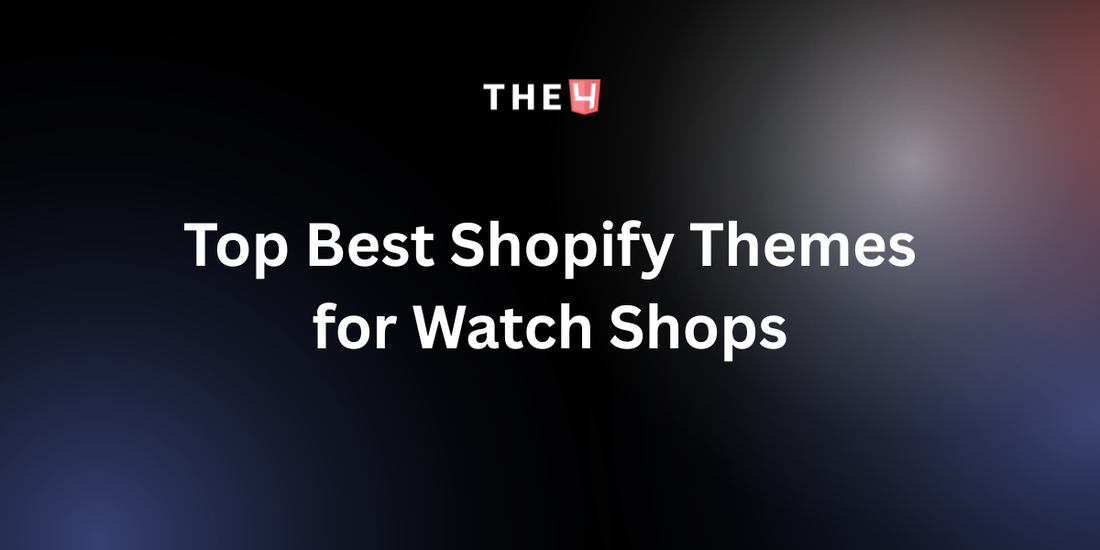 Timeless Elegance: Top 13 Best Shopify Themes for Watch Shops
