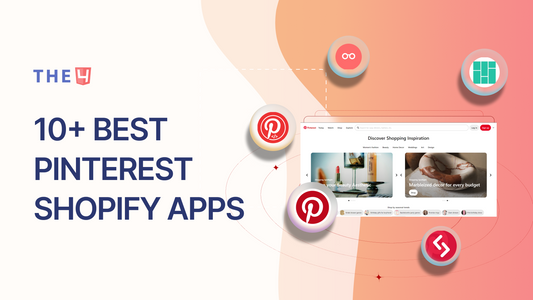 10+ Best Shopify Pinterest Apps | Pinterest Integration in 2024