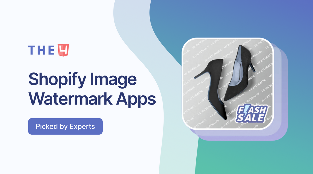 Top 11 Shopify Image Watermark Apps to Protect Your Visual Content